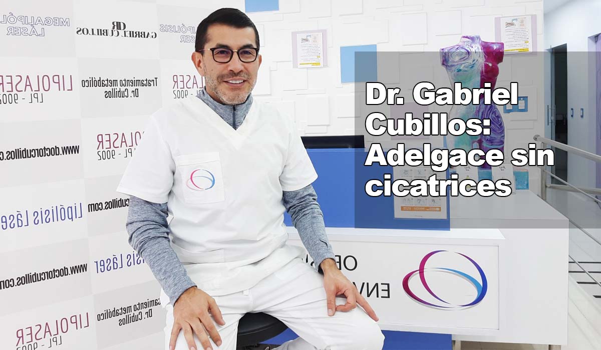 Dr. Gabriel Cubillos: La Mega Lipólisis Láser no deja cicatriz